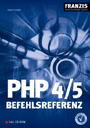 PHP 4/5 Befehlsreferenz, m. CD-ROM